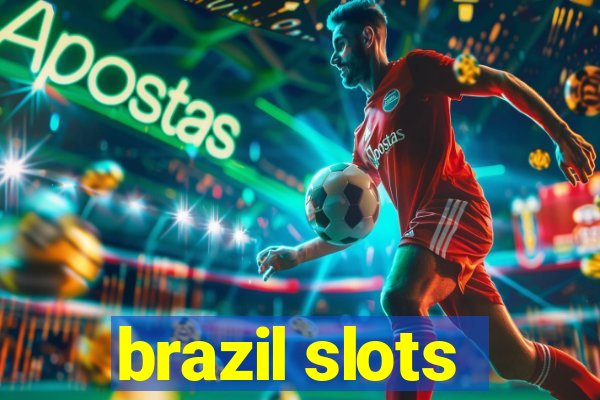 brazil slots